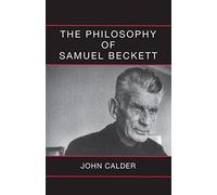 The Philosophy of Samuel Beckett