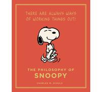 The Philosophy of Snoopy: Peanuts Guide to Life