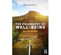 The Philosophy of Well-Being: An Introduction