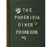Mike Cioffi Chris Bradley Phoenicia Diner Cookbook (Copertina rigida)