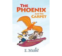The Phoenix and the Carpet: Special Illustrated Hardback Edition