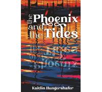 The Phoenix and The Tide