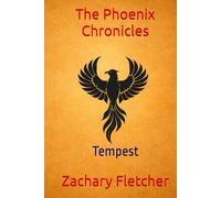 The Phoenix Chronicles: Tempest