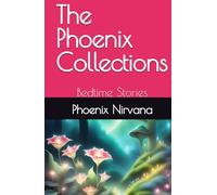 The Phoenix Collections: Bedtime Stories