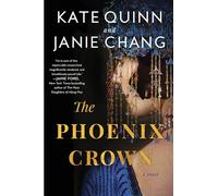 Kate Quinn Janie Chang The Phoenix Crown (Tascabile)