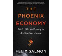 Felix Salmon The Phoenix Economy (Copertina rigida)