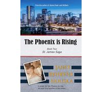 The Phoenix is Rising: Book II: The St. James Saga