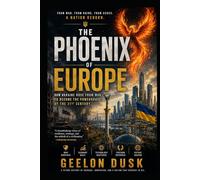 The Phoenix of Europe: How a War-Torn Nation Became Europe’s New Superpower