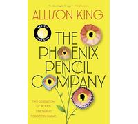The Phoenix Pencil Company: A Novel