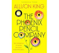 The Phoenix Pencil Company: A Novel