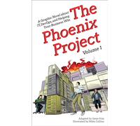 The Phoenix Project 1: A Graphic Novel About It, Devops, and Helping Your Business Win