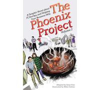 The Phoenix Project #2: A Graphic Novel About It, Devops, and Helping Your Business Win
