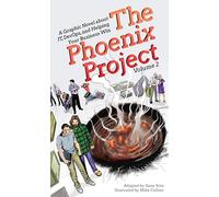 The Phoenix Project #2: A Graphic Novel About It, Devops, and Helping Your Business Win