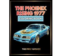 The Phoenix Rising 1977 Coloring Book - 22 Detailed Illustrations - Volume 1