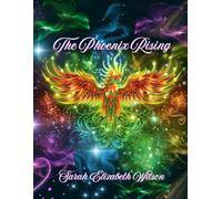 The Phoenix Rising: 4 Weeks to Heal, Release, and Reclaim Your Power
