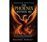 The Phoenix Within Me