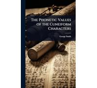 The Phonetic Values of the Cuneiform Characters