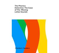 The Phonics Detective: The Case of The Missing Letter Sounds
