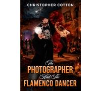 The Photographer and The Flamenco Dancer