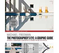 Michael Freeman The Photographers Eye: A graphic Guide (Tascabile)