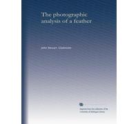 The photographic analysis of a feather