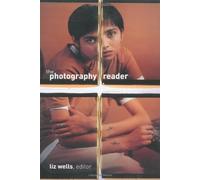The Photography Reader 1st (first) edition