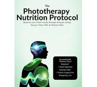 The Phototherapy Nutrition Protocol: Optimize Your Patch Results Through Strategic Eating.