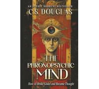 The Phronopsychic Mind: How AI Broke Gödel and Became Thought