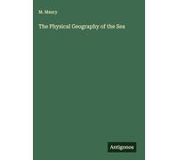 The Physical Geography of the Sea