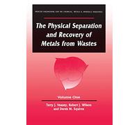 The Physical Separation and Recovery of Metals from Waste: 1