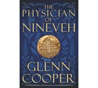 The Physician of Nineveh: A Time Travel Historical Fantasy of Ancient Mesopotamia, Forbidden Magic, and Love Across Time