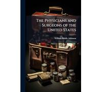 The Physicians and Surgeons of the United States