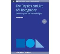The Physics and Art of Photography, Volume 1: Geometry and the nature of light