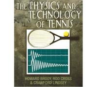 The Physics and Technology of Tennis by Howard Brody (2004-04-01)
