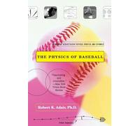 The Physics of Baseball: Third Edition, Revised, Updated, and Expanded
