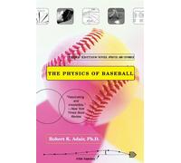 The Physics of Baseball: Third Edition, Revised, Updated, and Expanded - A...