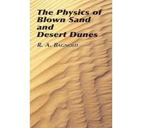 R a Bagnold The Physics of Blown Sand and Desert (Tascabile) Dover Earth Science