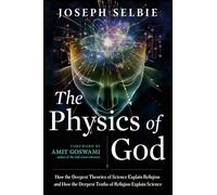 Joseph Selbie The Physics of God (Tascabile)
