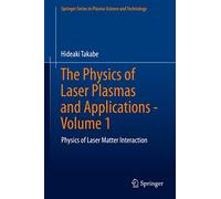 The Physics of Laser Plasmas and Applications: Physics of Laser Matter Interaction