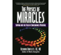 Richard Bartlett Melissa Joy Jonsson The Physics of Miracles (Tascabile)