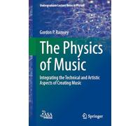 Gordon P. Ramsey The Physics of Music (Tascabile)