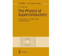 The Physics of Superconductors: Introduction to Fundamentals and Applications