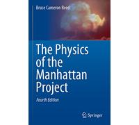 The Physics of the Manhattan Project