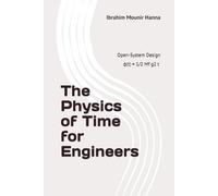 The Physics of Time for Engineers: A Diagnostic Framework for Open-System Design