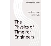 The Physics of Time for Engineers: A Diagnostic Framework for Open-System Design