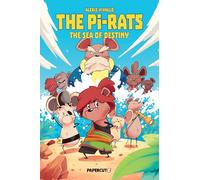 The Pi-Rats Vol. 2: The Sea of Destiny: Volume 2