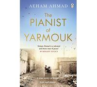 The Pianist of Yarmouk – Penguin Books