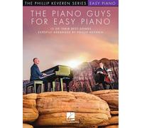 The Piano Guys for Easy Piano. The Phillip Keveren Series