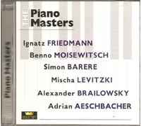 THE PIANO MASTERS (Friedmann, Moisewitsch, Barere, levitzki etc.)
