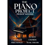 The Piano Project ( Piano Learning book for beginners and intermediate - ABCD format)